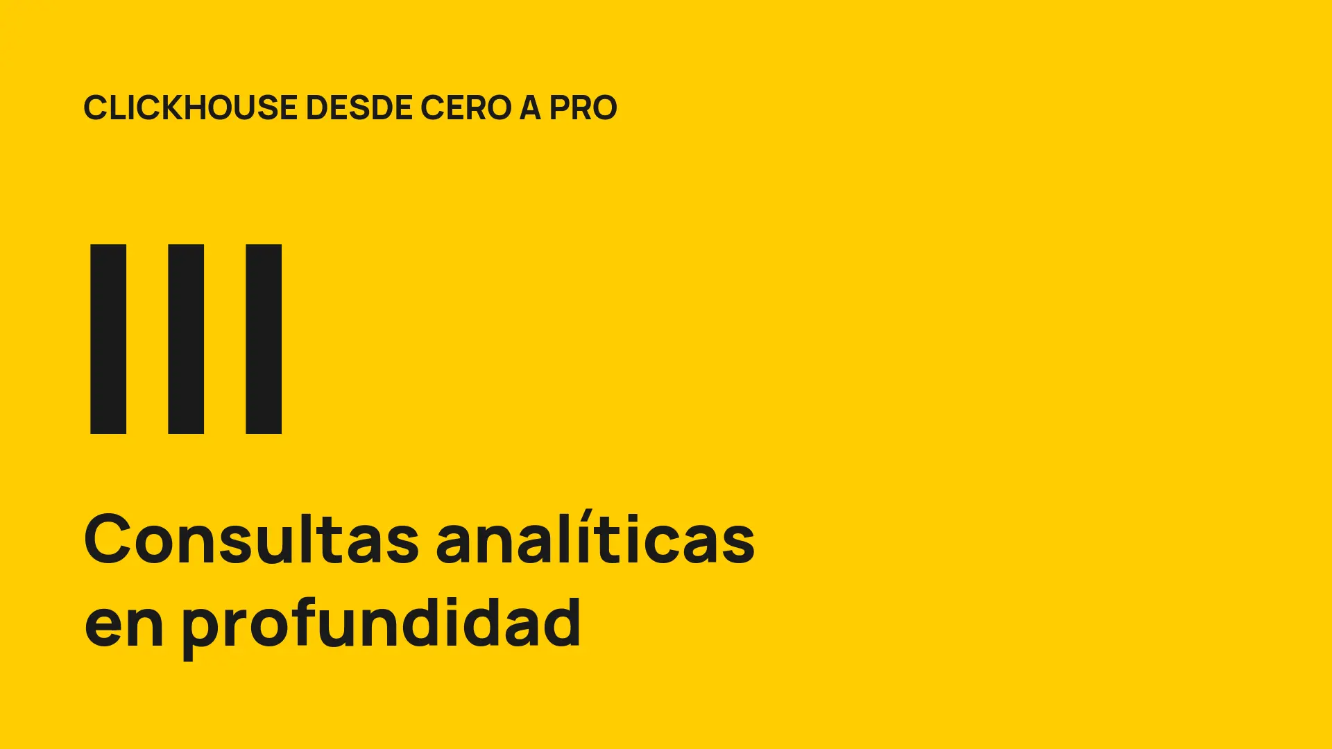 ClickHouse desde cero (III): consultas analíticas en profundidad