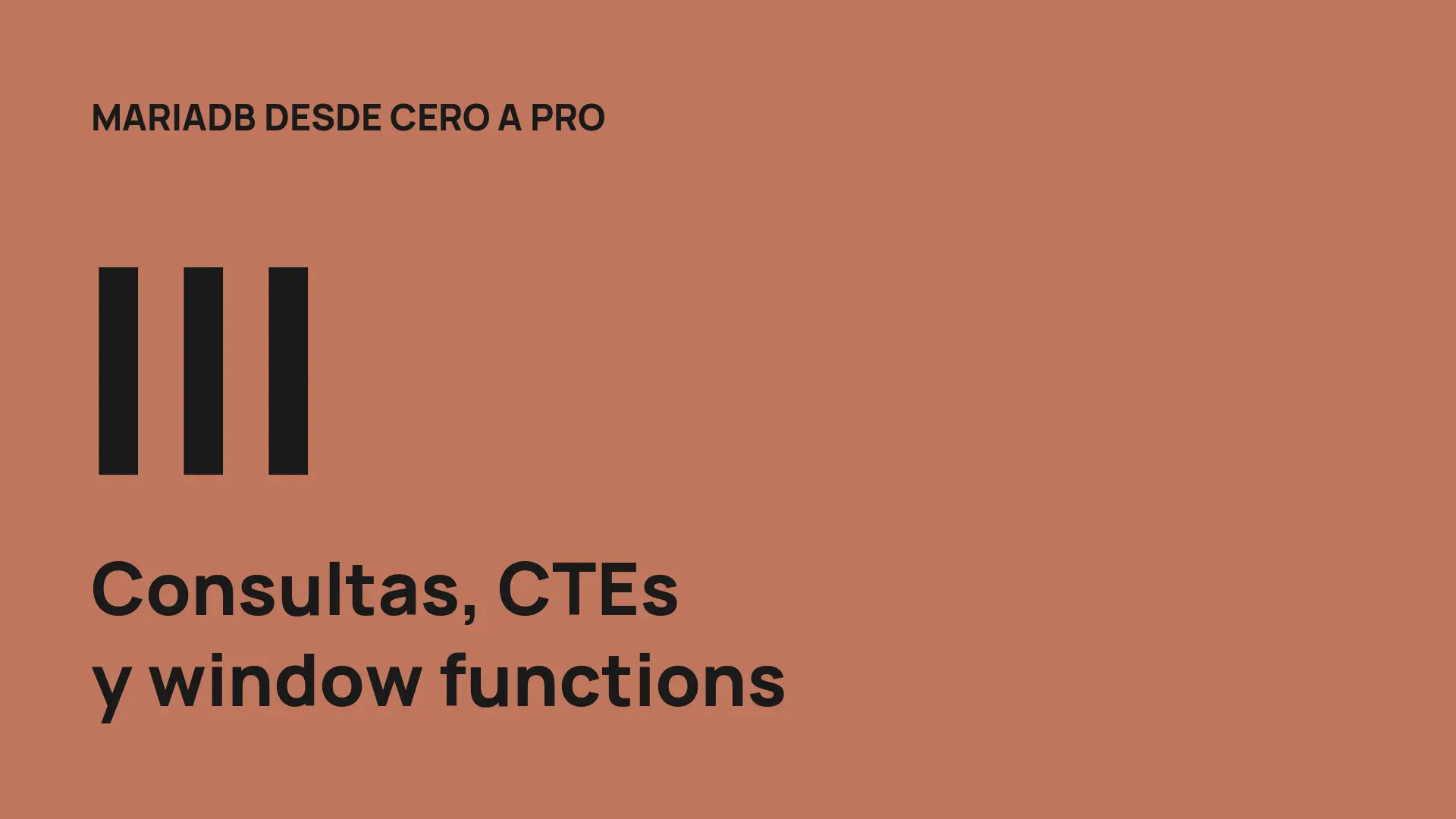 MariaDB desde cero (III): consultas, CTEs y window functions